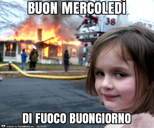 Buon mercoledì di fuoco buongiorno