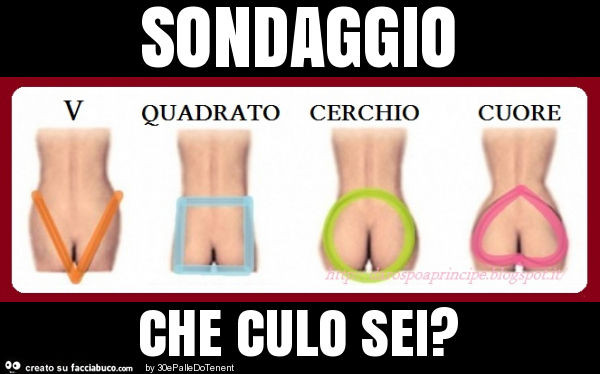 Sondaggio che culo sei?