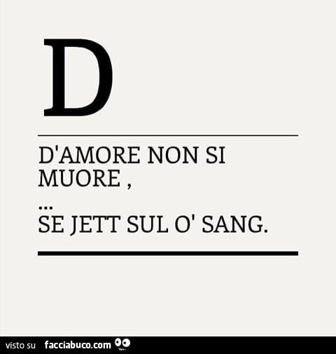 D'amore non si muore, se jett sul o sang