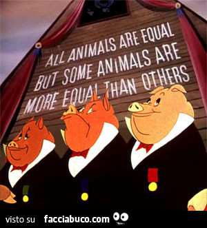eeaq2cdqtz-all-animals-are-equal-but-some-animals-are-more-equal-than-others-l-uomo-e-la-sola_a.jpg