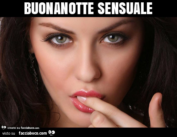 Buonanotte sensuale