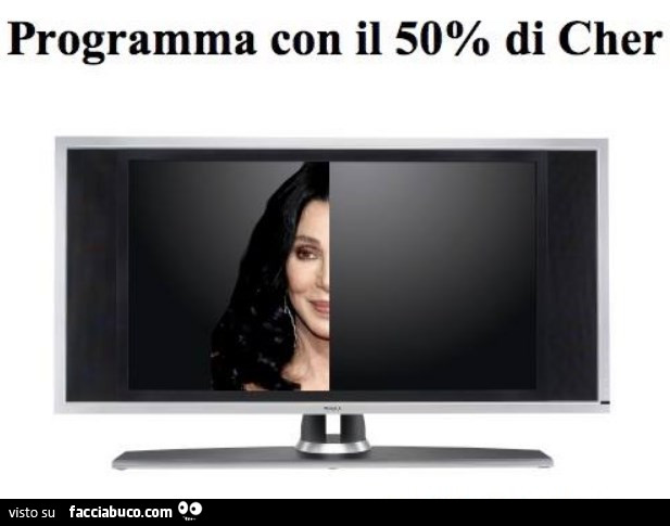 Programma con il 50% di Cher