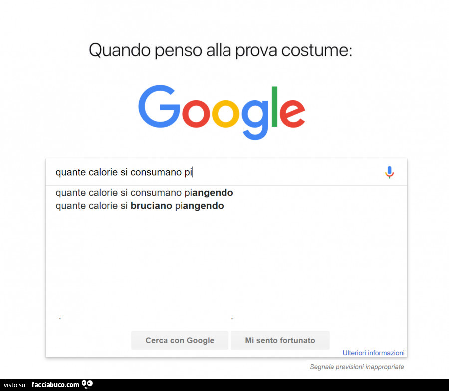 Quando penso alla prova costume: google quante calorie si consumano piangendo