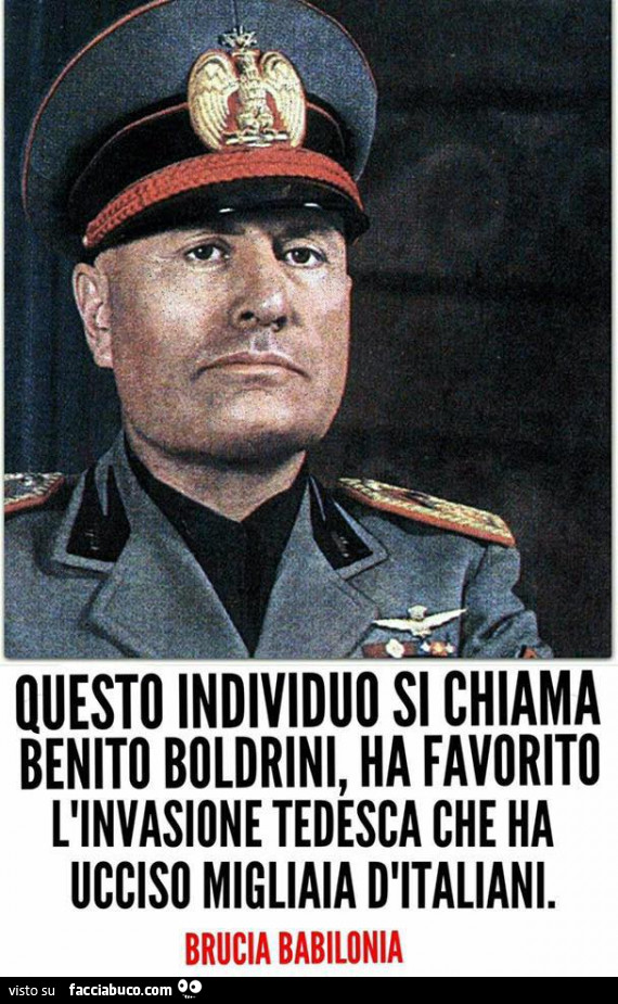 Questo individuo si chiama benito boldrini, ha favorito l'invasione tedesca che ha ucciso migliaia d'italiani. Brucia babilonia