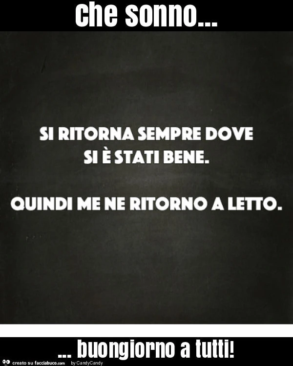 Che sonno&hellip; buongiorno a tutti