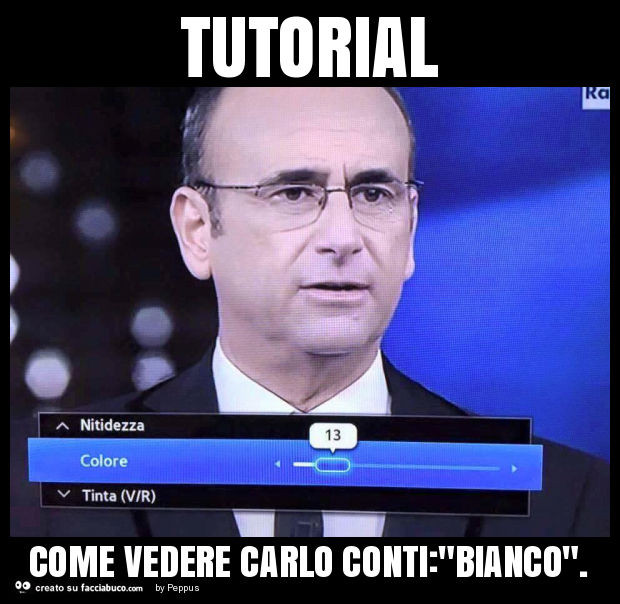 Tutorial come vedere carlo conti: "bianco"