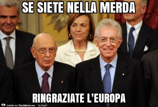 Se siete nella merda ringraziate l'europa