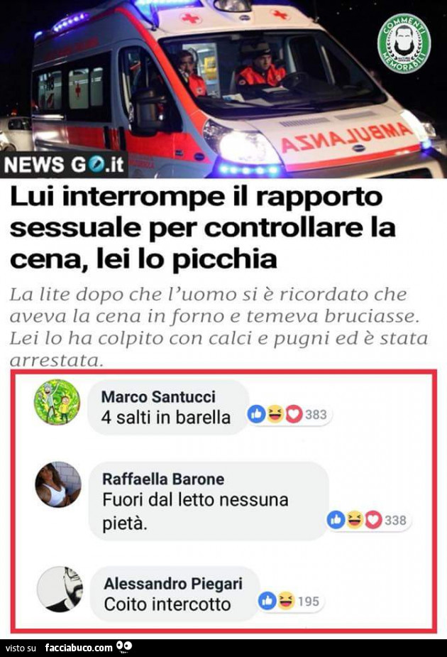 Lui interrompe il rapporto sessuale per controllare la cena, lei lo picchia. 4 salti in barella. Fuori dal letto nessuna pietà. Coito intercotto