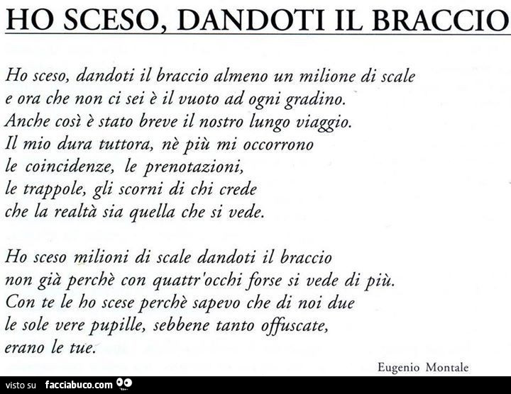 Ho sceso, dandoti il braccio