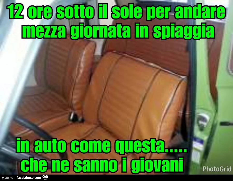 12 ore sotto il sole per andare mezza giornata in spiaggia in auto come questa&hellip; che ne sanno, i giovani