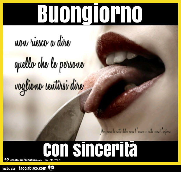 Buongiorno con sincerità