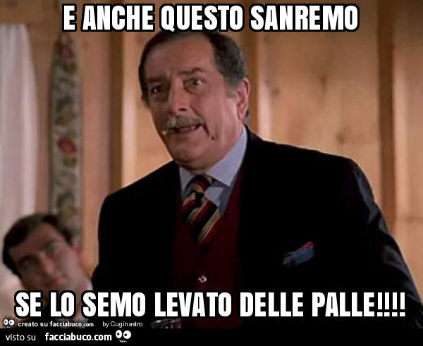 1838683225-e-anche-questo-sanremo-se-lo-semo-levato-delle-palle_a.jpg