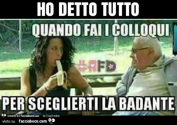 Ho detto tutto