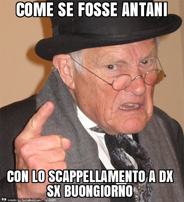 Come se fosse antani con lo scappellamento a dx sx buongiorno