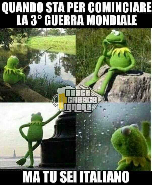 Quando sta per cominciare la terza guerra mondiale ma tu sei italiano