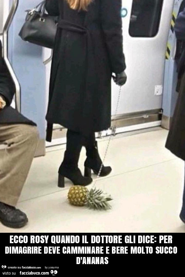 Ecco rosy quando il dottore gli dice: per dimagrire deve camminare e bere molto succo d'ananas