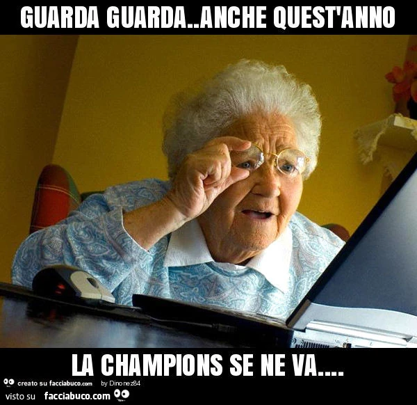 Guarda guarda. Anche quest'anno la champions se ne va