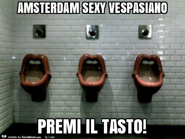 Amsterdam sexy vespasiano premi il tasto