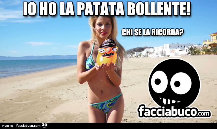 Io ho la patata bollente! Chi se la ricorda?