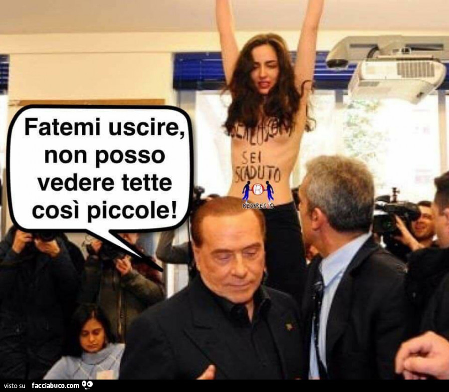Berlusconi: Fatemi uscire, non posso vedere tette così piccole