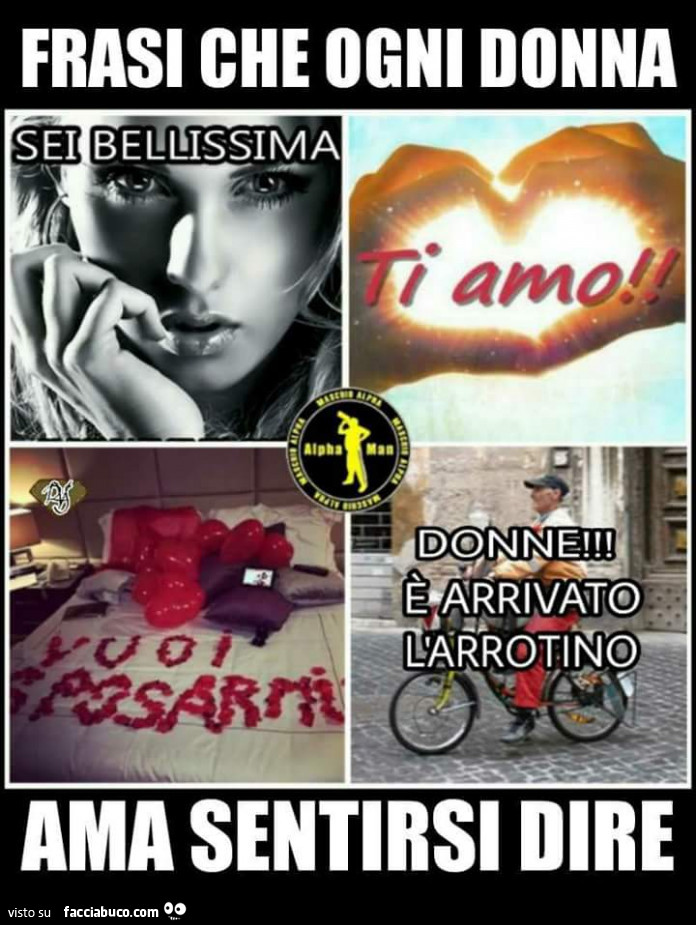 Frasi che ogni donna ama sentirsi dire. Donne è arrivato l'arrotino