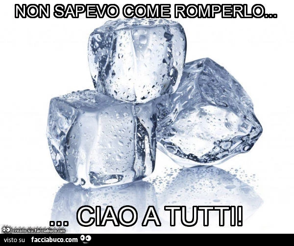 Non sapevo come romperlo&hellip; ciao a tutti