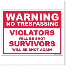 Warning- no trespassing