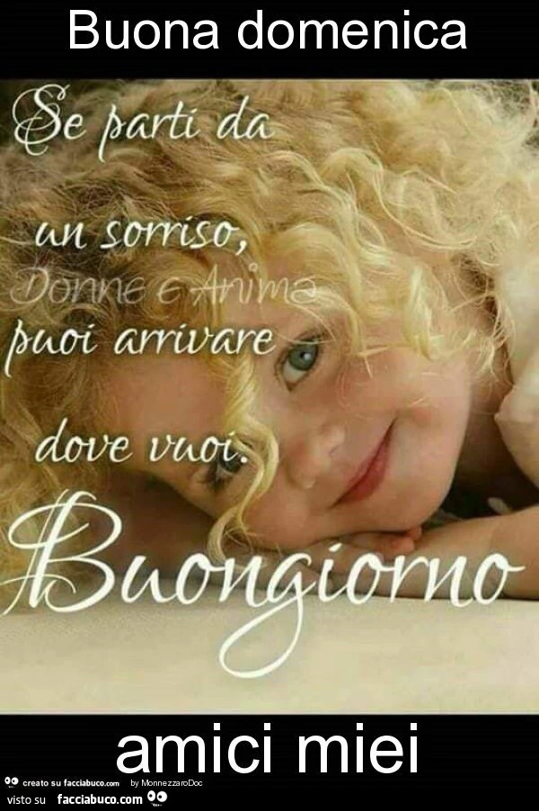 Buona domenica amici miei