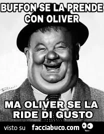 Buffon se la prende con Oliver ma Oliver se la ride di gusto
