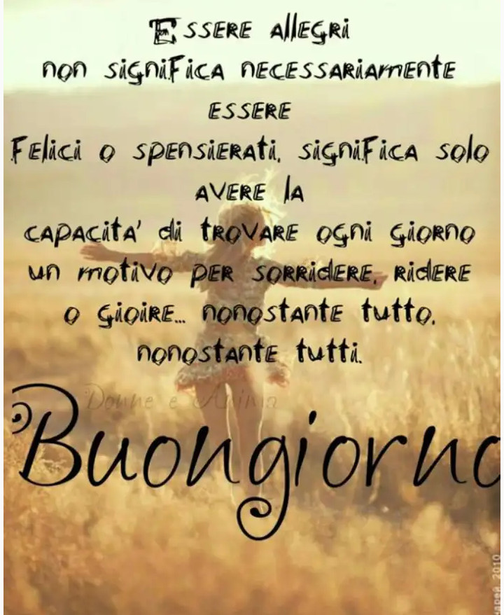 Nonostante tutto...... Nonostante tutti.... Buongiorno.… - Facciabuco.com