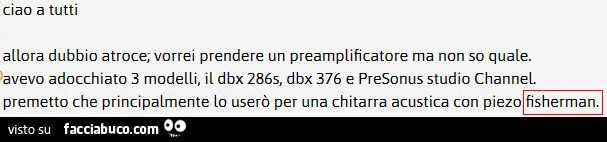 Ciao a tutti, allora dubbio atroce; vorrei prendere un preamplificatore ma non so quale. Avevo adocchiato 3 modelli, il dbx 2865, dbx 376 e presonus studio channel. Premetto che principalmente lo userò per una chitarra acustica con piezo fisherman
